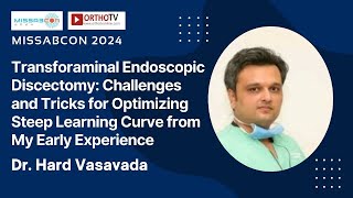 MISSABCON 2024: Transforaminal Endoscopic Discectomy – Challenges & Tricks in Early Experience