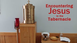 Encountering Jesus in the Tabernacle