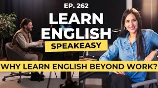 Why Learn English Beyond Work?