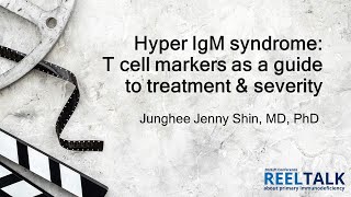 Hyper IgM syndrome:  T cell markers as a guide to treatment & severity: 2024 PI Conference