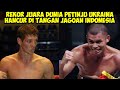 Duel Keras🥊Juara Dunia Sangar Ukraina Takluk Dari Jagoan Indonesia 🥊