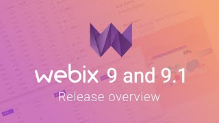 Webix 9 and 9.1 Release Overview