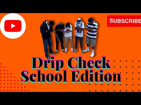 Drip Check Saрџ їрџ High School Edition Presented By The Blue Boysрџ Part