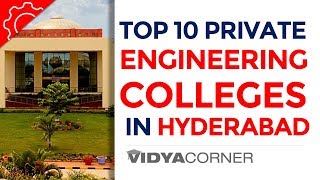 Top 10 Private Engineering Colleges in Hyderabad, Telengana with Ranks and other details
