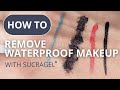 How to remove waterproof make up using Sucragel®