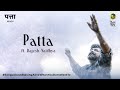 Patta ft. Rajhesh Vaidhya | Shakkar I Raghu Dixit |  Neeraj Rajawat I Official Music Video I