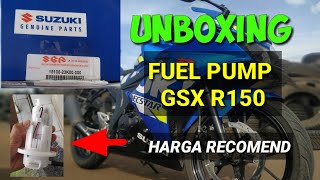 UNBOXING FUEL PUMP SUZUKI GSX R150 - BARANG ORI HARGA RECOMENDED BANGET - KLIK LINK ⬇️