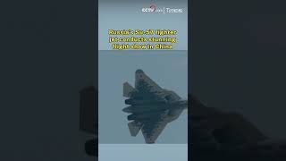 Russia's Su-57 fighter jet conducts stunning flight show in China