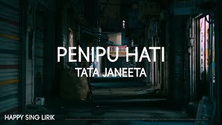 Download Lagu Tata Janeeta Penipu Hati... MP3 Gratis