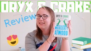 ORYX AND CRAKE REVIEW | THE RAMBLING STUDENT