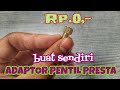 DENGAN Rp.0 || BEGINI CARA MEMBUAT ADAPTOR PENTIL PRESTA SENDIRI || DIY ADAPTOR PRESTA VALVE