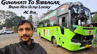 GUWAHATI to SIBSAGAR in Brand New Ultra Luxury AC BUS Journey | Yatra Travels