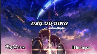 Dailou Ding - Nightcore | Minlun Singson