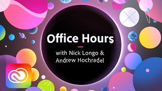Office Hours Abroad with Andrew Hochradel & Nick Longo - Episode 3 | Adobe Creative Cloud