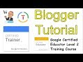 Blogger Tutorial: Google Certified Educator Level 2