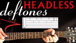 Deftones Headless Guitar Lesson / Guitar Tabs / Guitar Tutorial / Guitar Chords / Guitar Cover