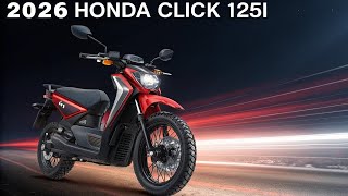 🔥🏍️ 2026 Honda Click 125i – Ultimate Stylish \u0026 Fuel-Efficient Scooter! 🏍️🔥