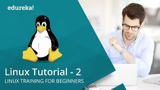 Linux Tutorial For Beginners - 2 | Linux System Administration | Linux Training | Edureka