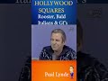 Paul Lynde on roosters, hair challenged Italians and GF secret!