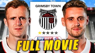 I Rebuilt Grimsby Town - Full Movie (Part 1)