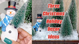 My Three Festive Christmas Holiday Decor Ideas