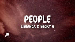 Libianca, Becky G - People (Letra/Lyrics)