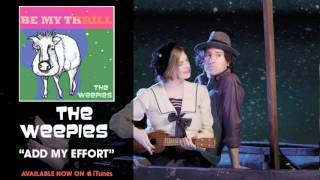 The Weepies - Add My Effort [Audio]