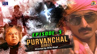 Purvanchal Diaries S1 E3 | Political Drama Based New Hindi Web Series By Dilip Singh | BTF