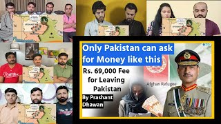 Pakistan Demands Rs. 69,000 for as fee from Afghan Refugees | World is shocked  Mix Mashup Reaction