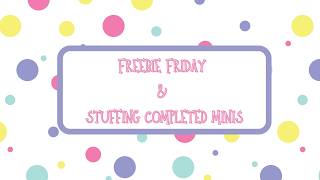 Freebie Friday & Stuffing Completed Mini/Micro Challenges