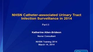Catheter-associated Urinary Tract Infection (CAUTI) with Case Studies (Part II).