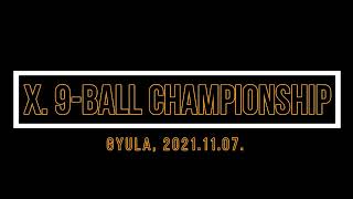 BREAK AND RUNS of X. 9-ball Championship, Gyula (2021.11.07.)