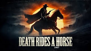 Death Rides a Horse (1967) Full Movie | HD