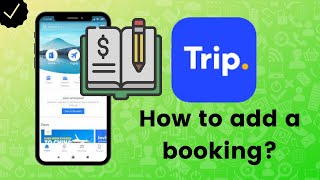 How to add a booking in Trip.com?