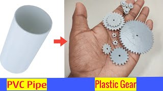 How To Make Plastic Gear at Home l PVC Pipe spur gear