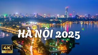 Hà Nội 2025 [4K Cinematic] – Thành Phố Của Tương Lai Nhìn Từ Góc Máy 4K