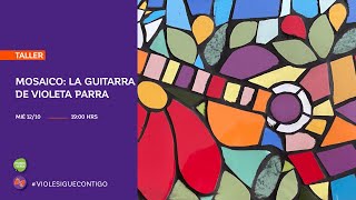 Taller Mosaico: La Guitarra de Violeta Parra (Museo Verde)