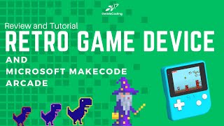 Review and Tutorial: Mastering Retro Gaming with Microsoft MakeCode on Your Retro Handheld Device