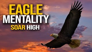 Eagle Mentality Motivational Video - The power of attitude - Innerwurxs 2022