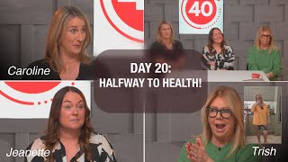 Half Way There in the 40 Day Health Challenge, latest results for Caroline, Jeannette and Trish.