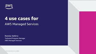 Use Cases for AWS Managed Services | Amazon Web Services