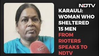 Rajasthan Woman Faced Mob Alone To Protect 15 Men During Karauli Riots