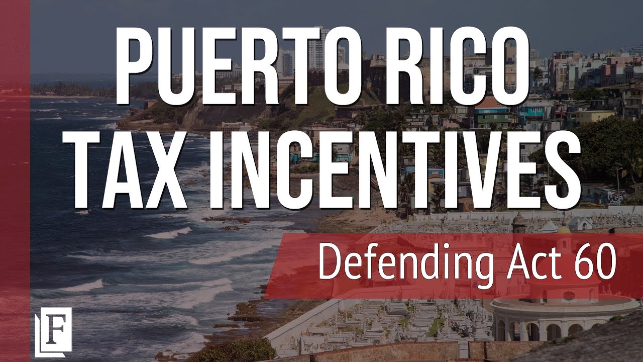 Puerto Rico Tax Incentives - Defending Act 60 - YouTube