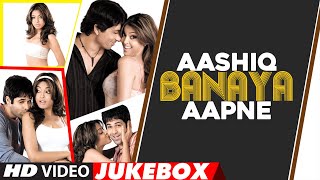 Aashiq Banaya Aapne Video Songs Jukebox | Himesh Reshammiya |Emraan Hashmi,Tanushree Dutta,Sonu Sood
