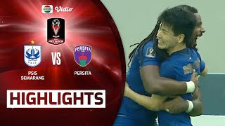 Highlights - PSIS Semarang VS Persita | Piala Presiden 2022