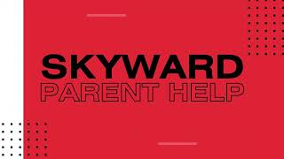 Skyward Parent and Family Support