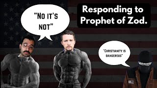 Christianity is not Dangerous w/ @InspiringPhilosophy  | @ProphetofZod  Response