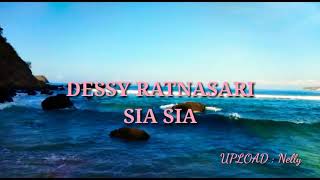 DESY RATNASARI ( SIA SIA ) LIRIK