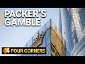 Packer’s Crown Casino Gamble: A tale of big money, lobbying and political influence | Four Corners