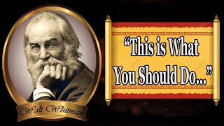 Listen and explore quotes by Walt Whitman, Author of honest sexual themes | Life Quotes